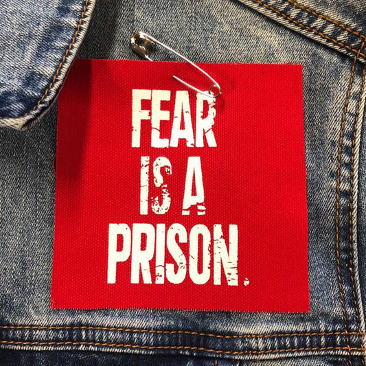 Fear Is Prison Punk Patch